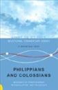 Philippians and Colossians: Messages of Perseverance, Reconciliation, and Fellowship