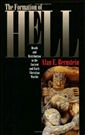 The Formation of Hell: Death and Retribution in the Ancient and Early Christian Worlds