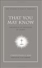 That You May Know: Assurance of Salvation in 1 John
