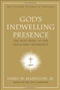 God's Indwelling Presence: The Holy Spirit in the Old and New Testaments