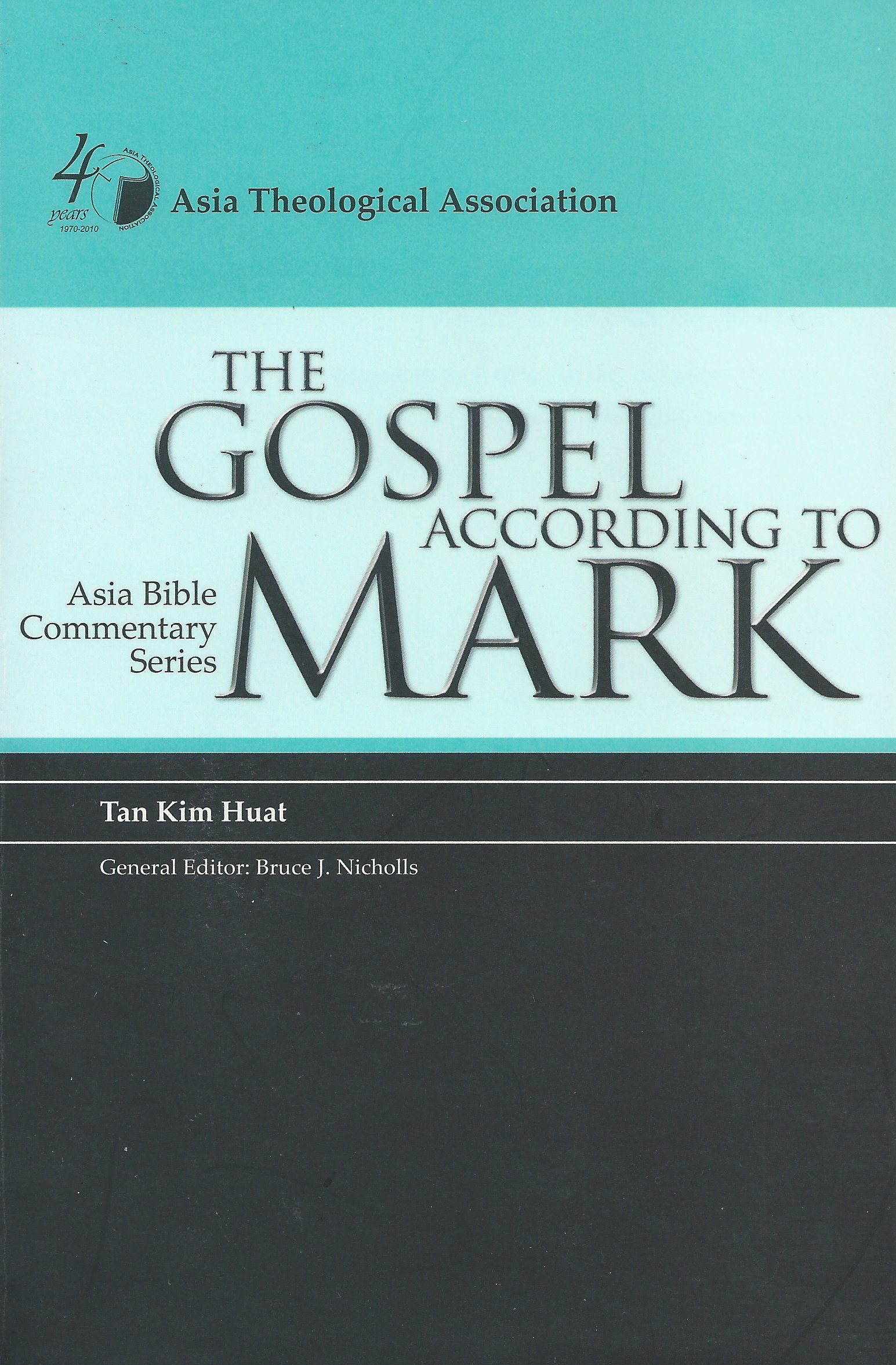 The Gospel According To Mark By Kim Huat Tan 9789719480372 Best