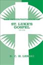 The Interpretation of St. Luke's Gospel 12-24