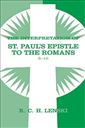 The Interpretation of St. Paul's Epistle to the Romans 8-16