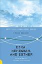 Ezra, Nehemiah, and Esther: Principles for Victory Over Failure