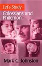 Let’s Study Colossians and Philemon