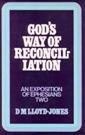 Ephesians Volume 2: God's Way of Reconciliation (2:1-22)