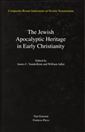 Jewish Traditions in Early Christian Literature: Volume 4: Jewish Apocalyptic Heritage in Early Christianity