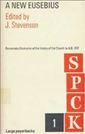 A New Eusebius: Documents Illustrative of the History of the Church to AD 337 (S.P.C.K. Large Paperbacks 1)