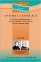 A Story of Conflict: The Controversial Relationship Between Benjamin Wills Newton and John Nelson Darby (Studies in Evangelical History & Thought S.): ... Benjamin Wills Newton and John Nelson Derby