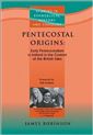 Pentecostal Origins: Early Pentecostalism in Ireland in the Context of the British Isles