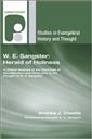 W. E. Sangster: Herald of Holiness: A Critical Analysis of the Doctrines of Sanctification and Perfection in the Thought of W. E. Sangster