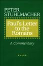 Paul's Letter to the Romans: A Commentary