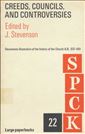 Creeds, Councils and Controversies: Documents Illustrative of the History of the Church AD 337-461 (S.P.C.K. Large Paperbacks 22)