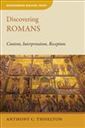 Discovering Romans: Content, Interpretation, Reception