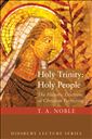 Holy Trinity - Holy People: The Theology of Christian Perfecting