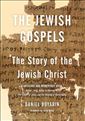 The Jewish Gospels: The Story of the Jewish Christ
