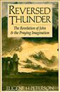 Reversed Thunder: The Revelation of John and the Praying Imagination