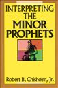 Interpreting the Minor Prophets