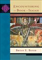 Encountering the Book of Isaiah: A Historical and Theological Survey 