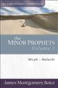 The Minor Prophets: Volume 2: Micah-Malachi