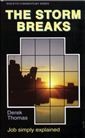 Storm Breaks, Job simply explained