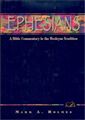 Ephesians: A Bible Commentary in the Wesleyan Tradition