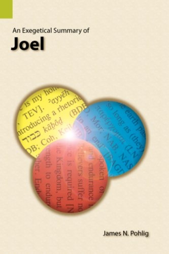 An Exegetical Summary of Joel