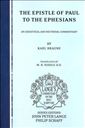 The Epistle of Paul to the Ephesians: An Exegetical and Doctrinal Commentary