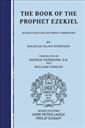 The Book of the Prophet Ezekiel: An Exegetical and Doctrinal Commentary 