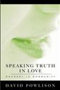Speaking Truth In Love 