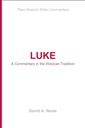 Luke 1-9: A Commentary in the Wesleyan Tradition