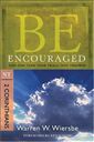 Be Encouraged (2 Corinthians): God Can Turn Your Trials into Triumphs (The BE Series Commentary)