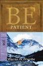 Be Patient (Job): Waiting on God in Difficult Times