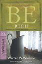 Be Rich (Ephesians): Gaining the Things That Money Can't Buy
