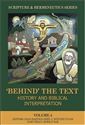 "Behind" the Text: History and Biblical Interpretation (Scripture and Hermeneutics Series - Vol. 4)