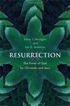 Resurrection: the power of God for Christians and Jews