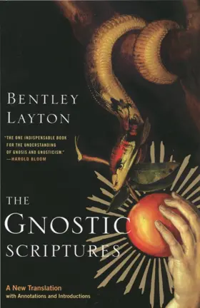 The Gnostic Scriptures: A New Translation with Annotations and Introductions