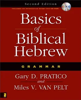 Basics of Biblical Hebrew Grammar: Second Edition