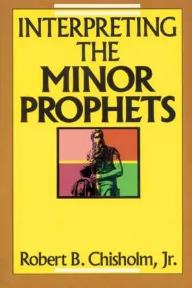 Interpreting the Minor Prophets