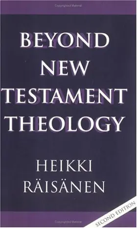 Beyond New Testament Theology: A Story and a Programme