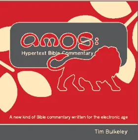 Amos: Hypertext Bible Commentary
