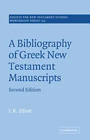 A Bibliography of Greek New Testament Manuscripts