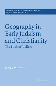 Geography in Early Judaism and Christianity: The Book of Jubilees