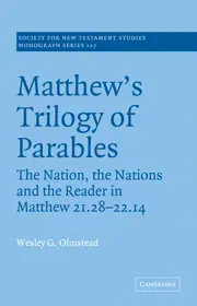 Matthew's Trilogy of Parables: The Nation, the Nations and the Reader in Matthew 21:28-22:14 