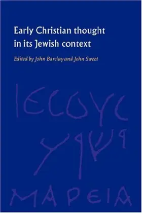 Early Christian Thought in its Jewish Context