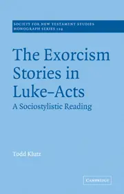 The Exorcism Stories in Luke-Acts: A Sociostylistic Reading