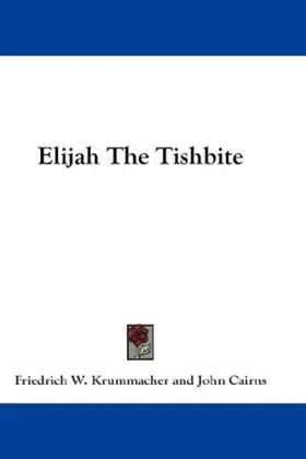 Elijah The Tishbite