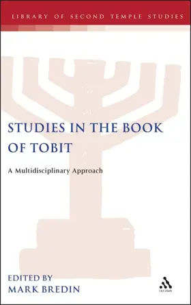 Studies in the Book of Tobit: A Multidisciplinary Approach