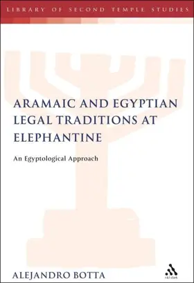 The Aramaic and Egyptian Legal Traditions at Elephantine: An Egyptological Approach