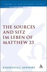 The Sources and Sitz im Leben of Matthew 23